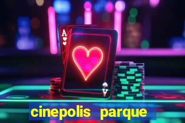 cinepolis parque shopping bahia